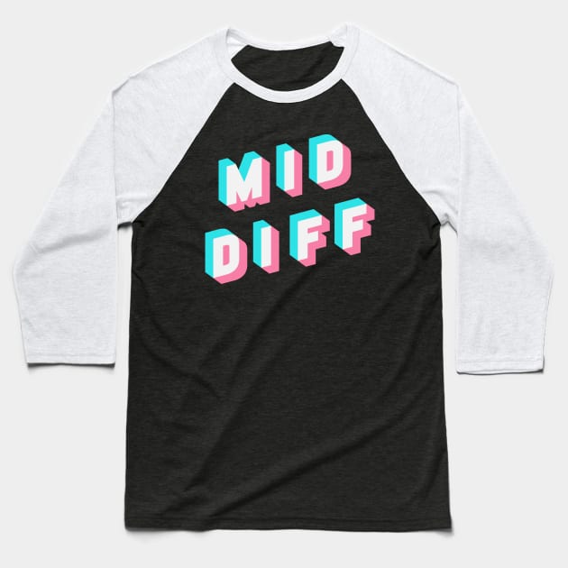 Mid Diff Baseball T-Shirt by MimicGaming